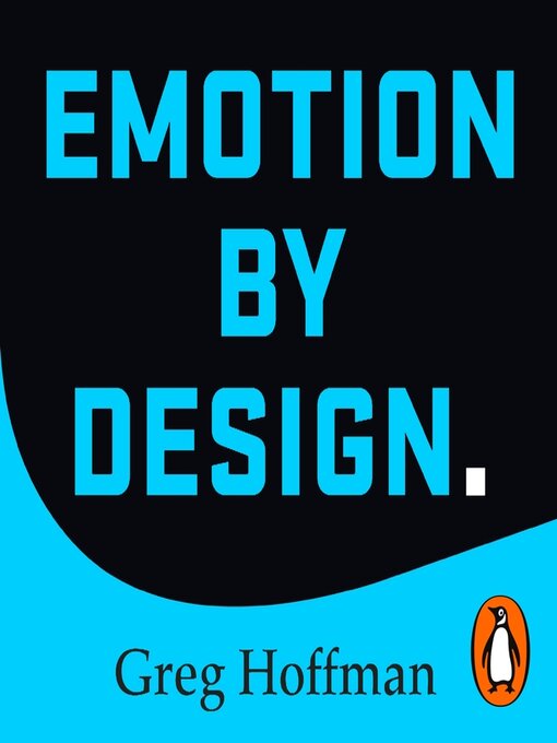 Title details for Emotion by Design by Greg Hoffman - Available